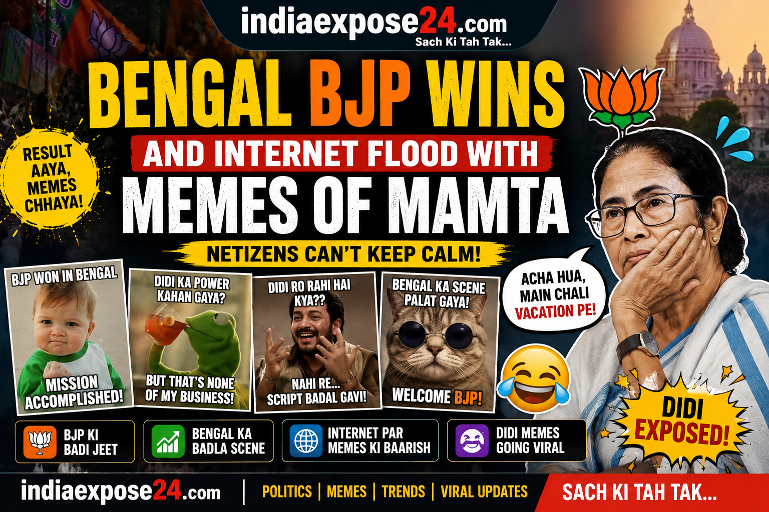 BJP Wins Bengal : How the Internet Could Flood With Mamata Banerjee Memes Overnight Funny political meme banner showing Mamata Banerjee reactions after hypothetical BJP victory in Bengal with viral internet meme style design and IndiaExpose24 branding.